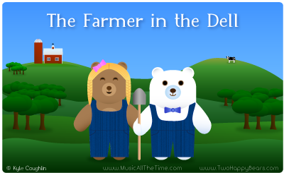 The Farmer in the Dell with Two Happy Bears