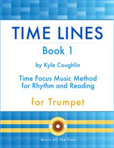 Purchase Time Lines Music Method for Trumpet Book 1 by Kyle Coughlin