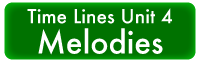 Time Lines Unit 4 Melodic Phrases