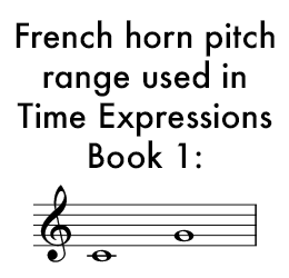 Pitch range for the Time Expressions book for French horn.