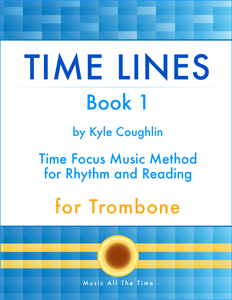 Purchase Time Lines Music Method for Trombone Book 1 by Kyle Coughlin