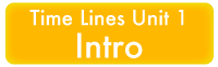 Time Lines Unit 1 Introduction