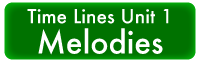 Time Lines Unit 1 Melodic Phrases