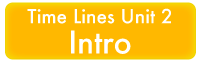 Time Lines Unit 1 Introduction