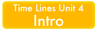 Time Lines Unit 4 Introduction