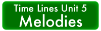Time Lines Unit 5 Melodic Phrases