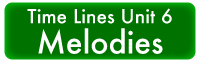 Time Lines Unit 6 Melodic Phrases