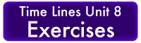 Time Lines Unit 8 Exercises